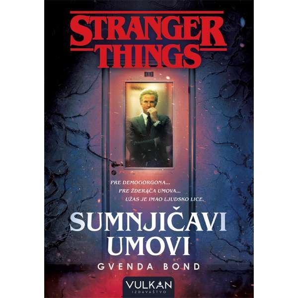 Stranger Things:  Sumnjičavi umovi