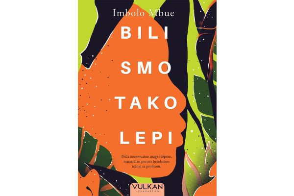 Imbolo Mbue: Bili smo tako lepi