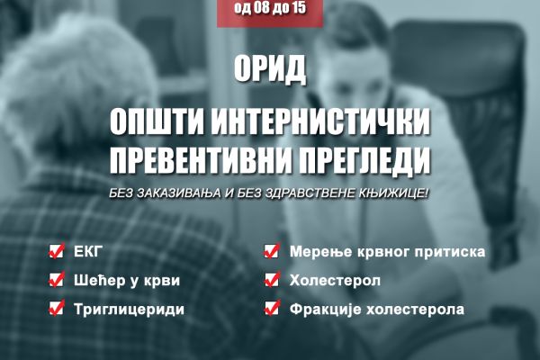Opšti internistički preventivni pregledi u subotu u Oridu